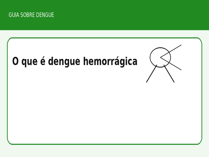 O que é dengue hemorrágica