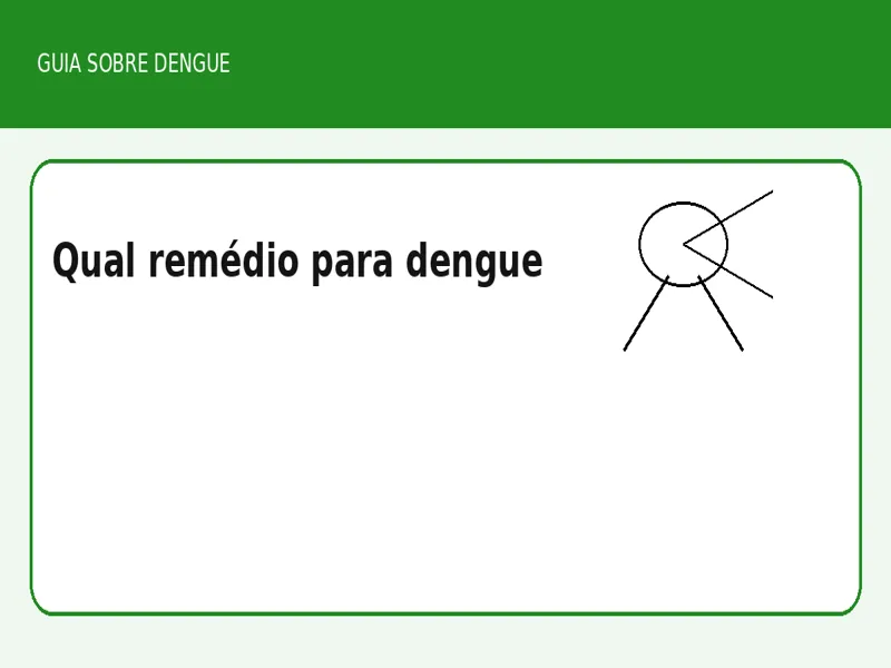 Qual remédio para dengue