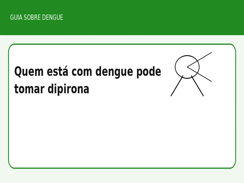 Quem está com dengue pode tomar dipirona